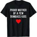 Proud Mama of Tiny Chaos-Goblins – Funny Mother’s Day Graphic Tee, Unisex Summer Top, Casual Streetwear Gift Shirt