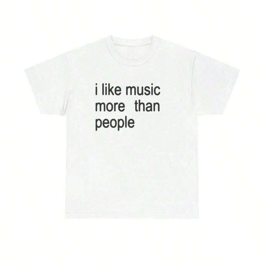 I Like Music More Than People Graphic Tee, Music Lover Casual Unisex Top Music Lover Printed T-Shirt, Funny Daily Unisex Short Sleeve Casual Apparel